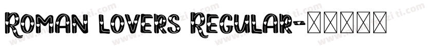 Roman lovers Regular字体转换